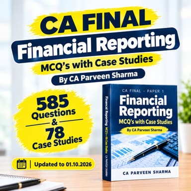 CA Final - Financial Reporting (MCQ's with Case Studies)